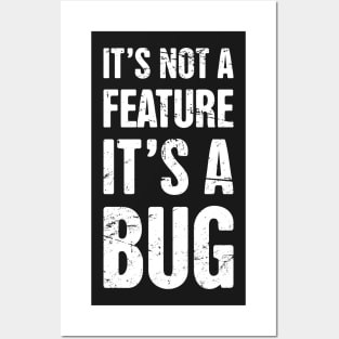 It's Not A Feature - Funny CS Software Developer Design Posters and Art